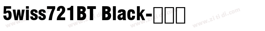 5wiss721BT Black字体转换